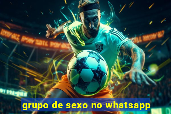 grupo de sexo no whatsapp